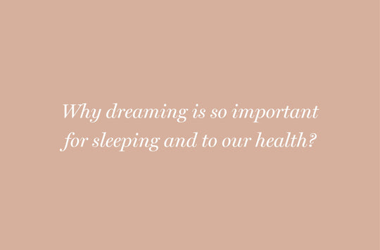 Why dreaming is so important for sleeping and to our health?